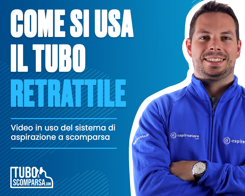 Copertina video tutorial come si utilizza il tubo retrattile retraflex aspirapolvere centralizzato